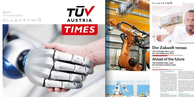 TÜV AUSTRIA TIMES 3/2016: Industry 4.0, Autonomous Driving, Research, IT Security and much more!